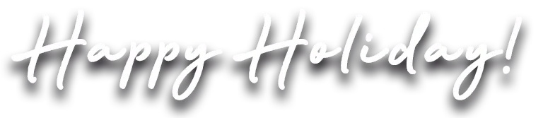 Happy Holiday!